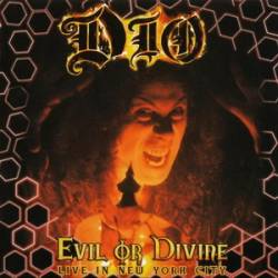 Dio (USA) : Evil or Divine: Live in New York City